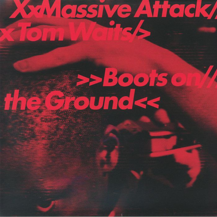 Boots on the Ground - Massive Attack / Tom Waits