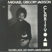 Clarity - Michael Gregory Jackson