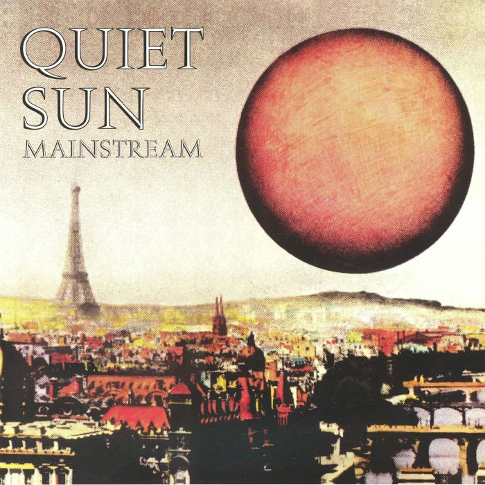 Mainstream (51st Anniversary Edition) - Quiet Sun
