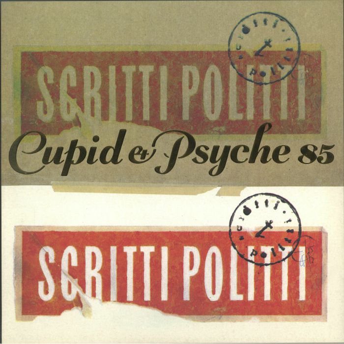 Cupid & Psyche 85 (Anniversary Edition) - Scritti Politti