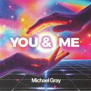You & Me - Michael Gray