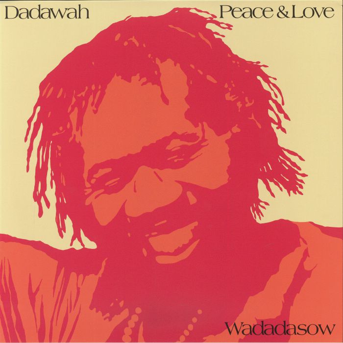 Peace & Love Wadadadow - Dadawah