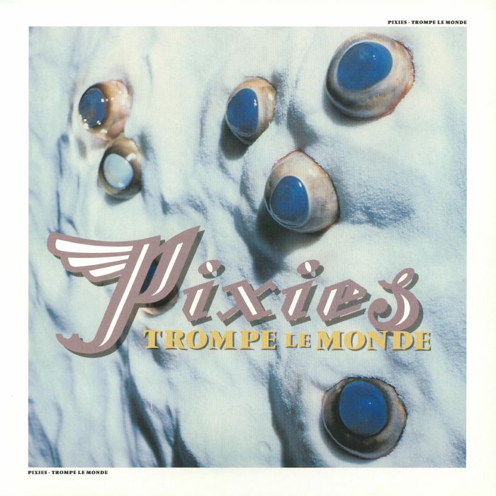 Trompe Le Monde (2026 Remaster) - Pixies