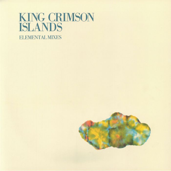 Islands (Elemental Mixes) - King Crimson