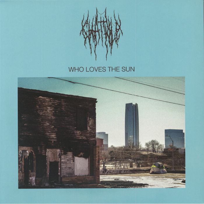 Who Loves the Sun - Chat Pile