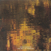 The Will of Tongues - Sarah Davachi