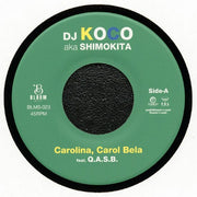 Carolina Carol Bela - DJ Koco Aka Shimokita feat Qasb