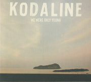 We Were Only Young - Kodaline (CD)