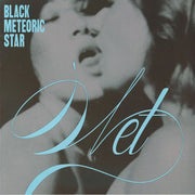 Wet - Black Meteoric Star