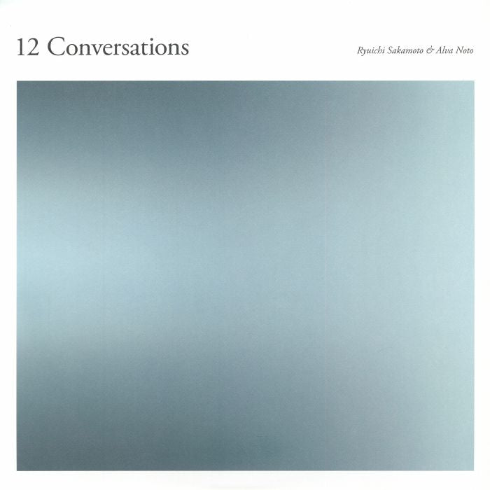 12 Conversations - Ryuichi Sakamoto / Alva Noto