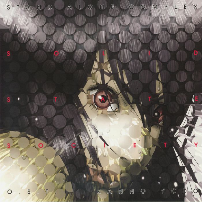 Ghost in the Shell: Stand Alone Complex Solid State Society (Soundtrack) - Yoko Kanno