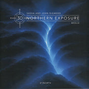 Northern Exposure: Redux [North] (30th Anniversary Edition) (Remastered) - Sasha / John Digweed / Various