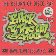 Back to the Old Scool Part III - Eddie Cheeba / B Boys / Maximus Three / Dave Lee