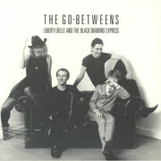 Liberty Belle & the Black Diamond Express (Remastered) - The Go Betweens
