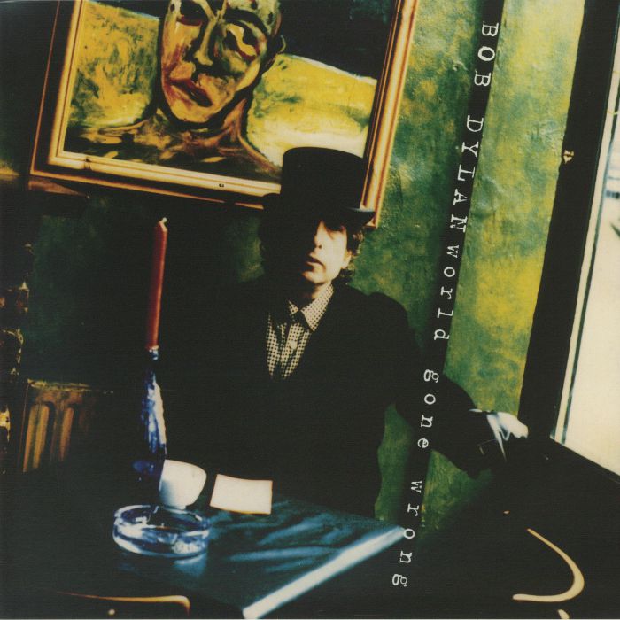 World Gone Wrong (Reissue) - Bob Dylan