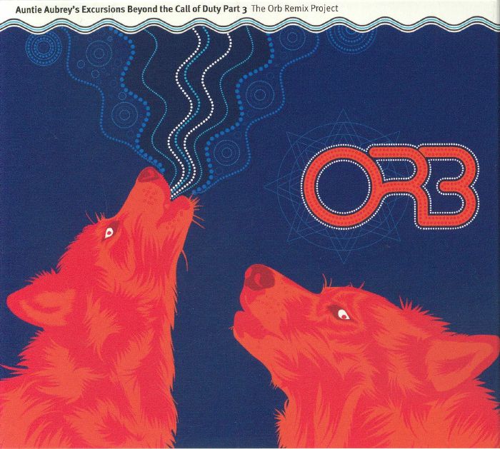 Auntie Aubrey's Excursions Beyond the Call of Duty Part 3 - The Orb / Various (2xCD)