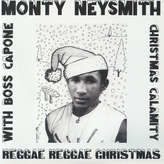 Reggae Reggae Christmas - Monty Neysmith with Boss Capone