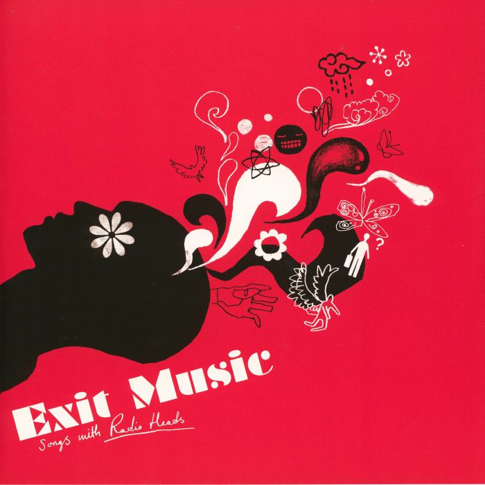 Exit Music: Songs with Radio Heads (30th Anniversary Edition) - Various