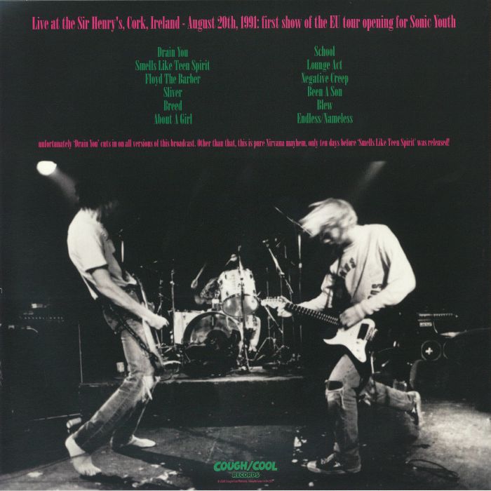 Dirty Old Town: Live at the Sir Henry's Cork Ireland August 20th 1991 - Nirvana