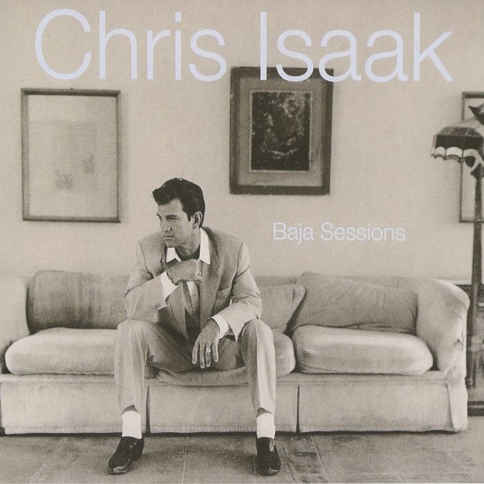 Baja Sessions (30th Anniversary Edition) - Chris Isaak