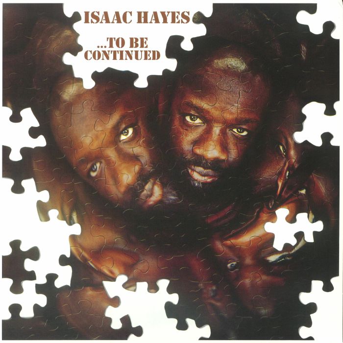 To Be Continued (Reissue) - Isaac Hayes