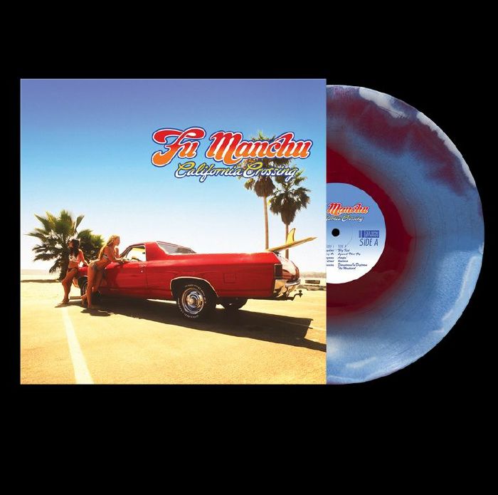 California Crossing (25th Anniversary Edition) - Fu Manchu