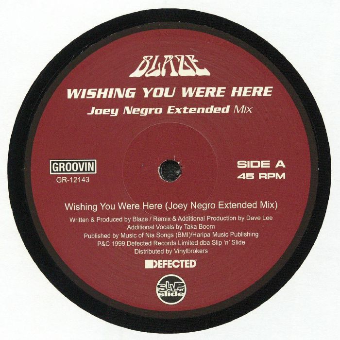 Wishing You Were Here / How Deep Is Your Love (Joey Negro & Timmy Regisford Mixes) - Blaze