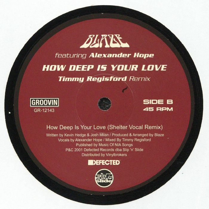 Wishing You Were Here / How Deep Is Your Love (Joey Negro & Timmy Regisford Mixes) - Blaze
