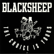 The Choice Is Yours - Black Sheep