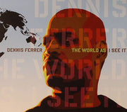 The World As I See It - Dennis Ferrer (CD)