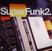 Super Funk 2 :Rare Funk from Deep in the Crates - Various