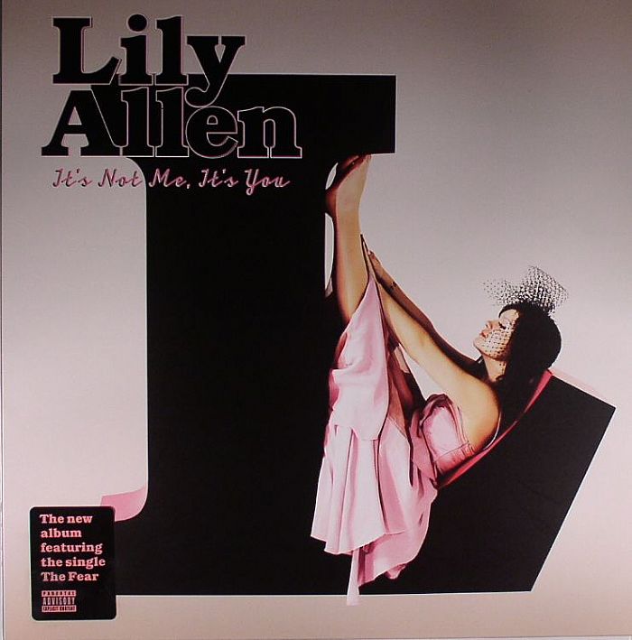 It's Not Me It's You - Lily Allen