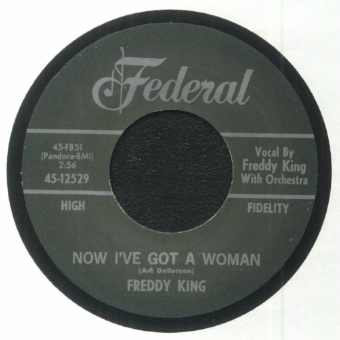 Now I've Got a Woman - Freddy King