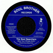 Blow Your Whistle - The Soul Searchers