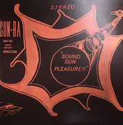 Sound Sun Pleasure - Sun Ra & His Astro Infinity Arkestra