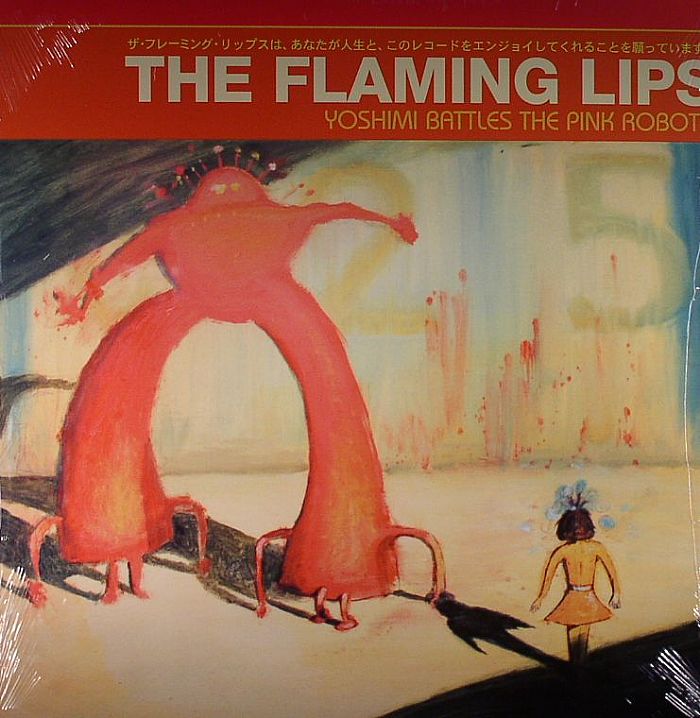Yoshimi Battles the Pink Robots - The Flaming Lips