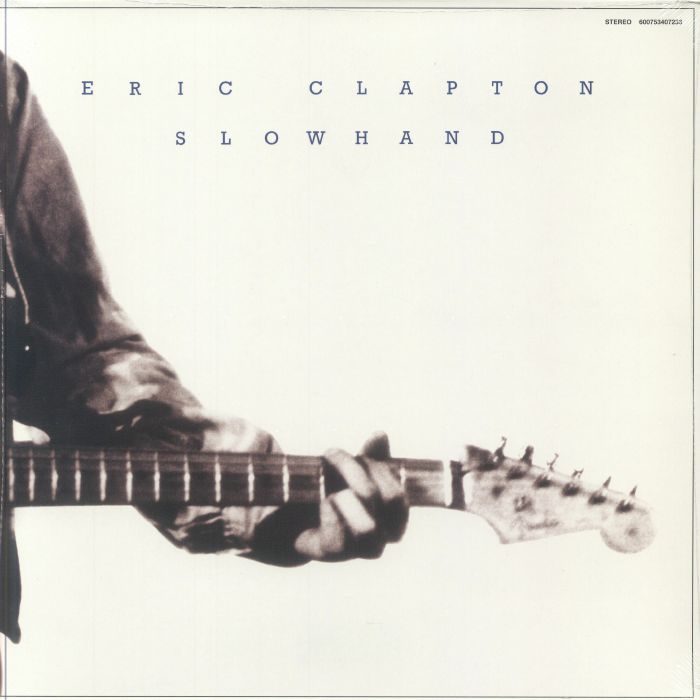 Slowhand (35th Anniversary Edition) - Eric Clapton