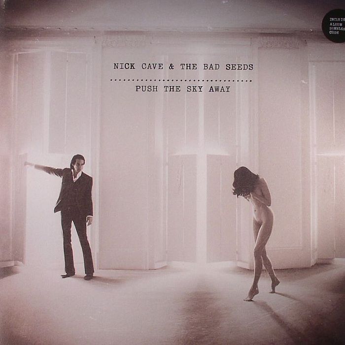Push the Sky Away - Nick Cave & the Bad Seeds