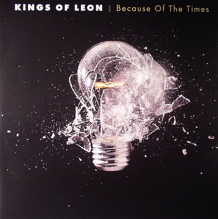 Because of the Times - Kings of Leon