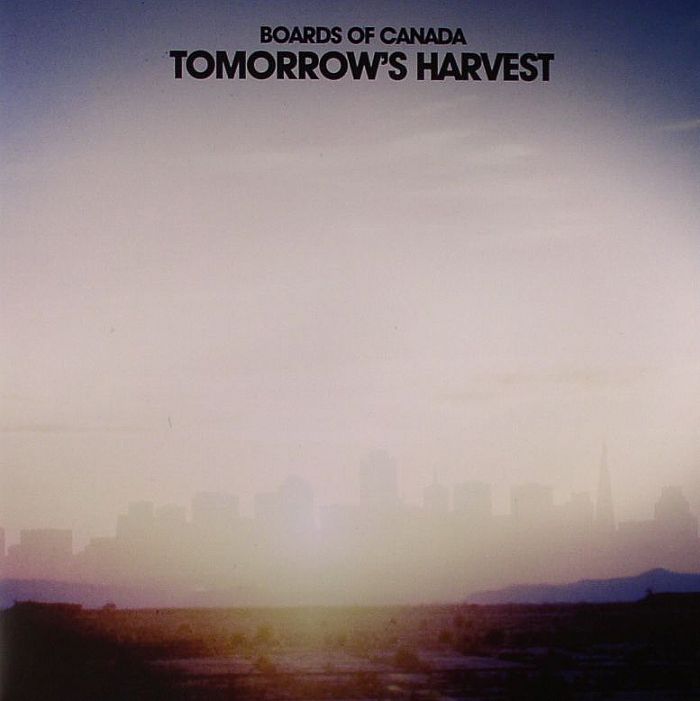 Tomorrow's Harvest - Boards of Canada