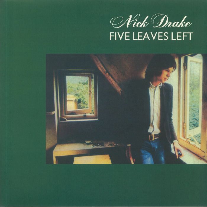 Five Leaves Left - Nick Drake