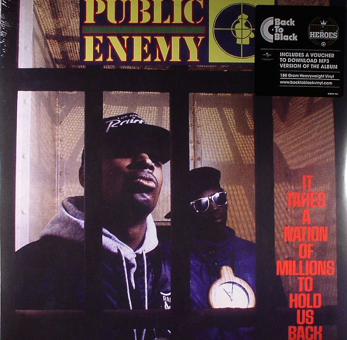 It Takes a Nation of Millions to Hold US Back - Public Enemy