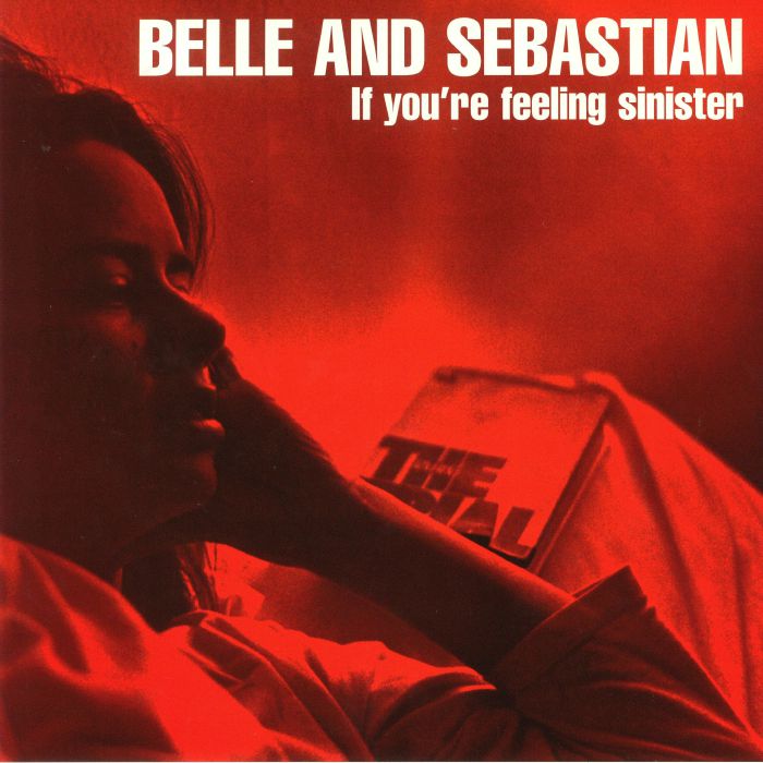 If You're Feeling Sinister - Belle & Sebastian