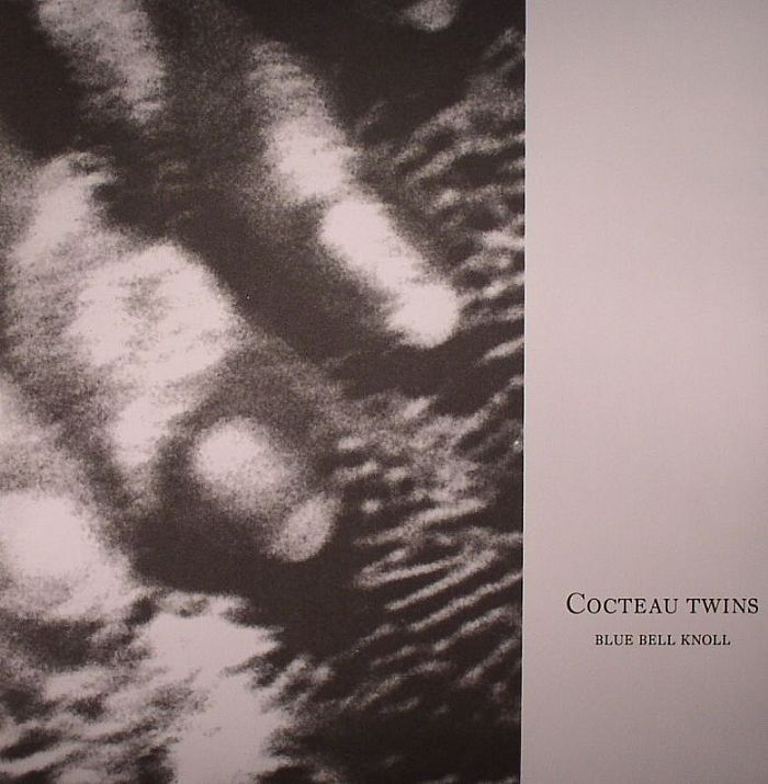 Blue Bell Knoll (Remastered) - Cocteau Twins