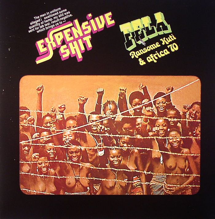 Expensive Shit - Fela Ransome Kuti & Africa 70