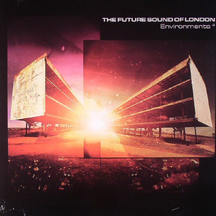 Environments 4 - The Future Sound of London