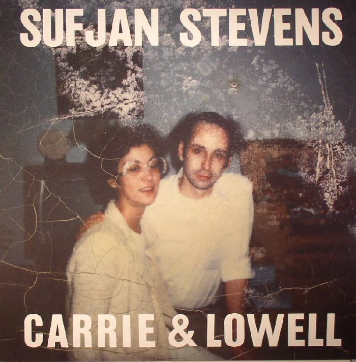 Carrie & Lowell - Sufjan Stevens