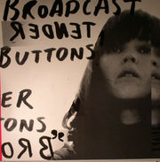 Tender Buttons - Broadcast