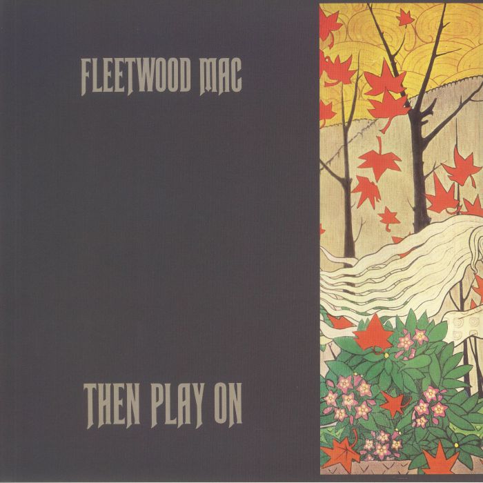 Then Play On - Fleetwood Mac