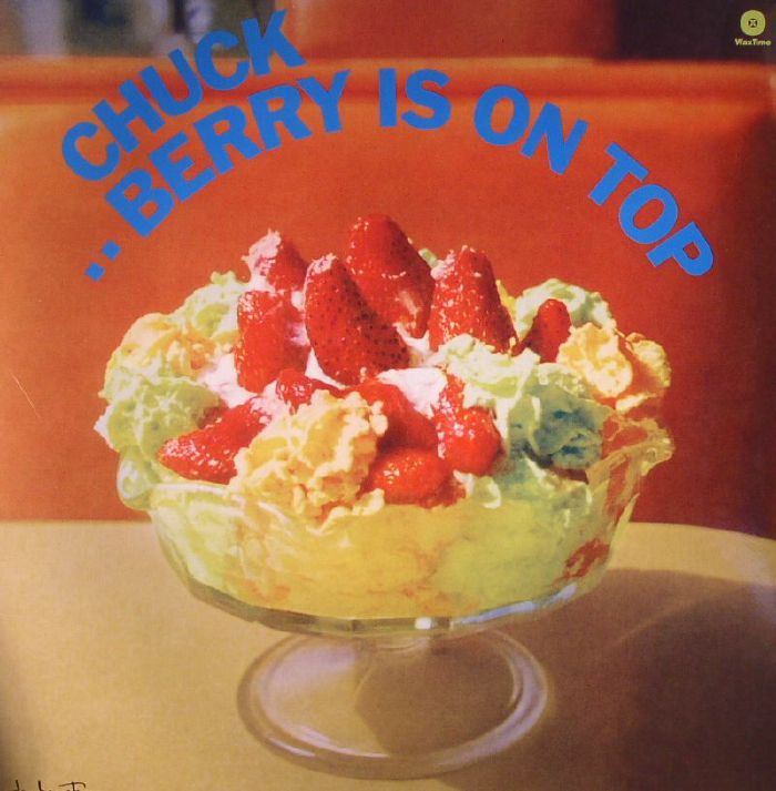 Berry Is on Top - Chuck Berry